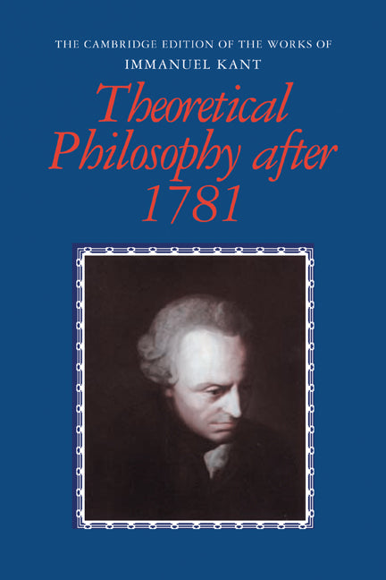 Theoretical Philosophy after 1781 (Paperback) 9780521147644