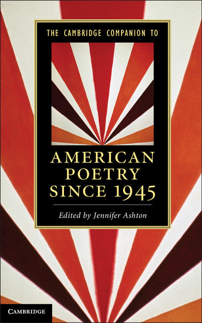 The Cambridge Companion to American Poetry since 1945 (Paperback) 9780521147958