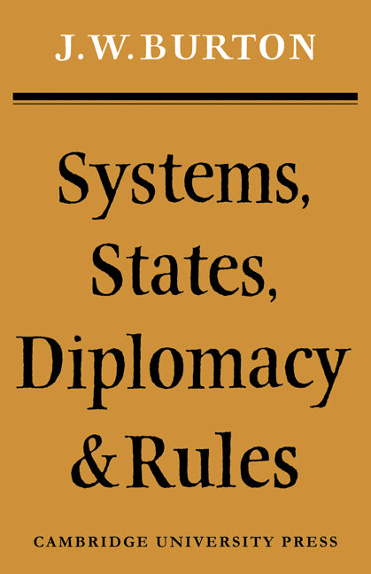 Systems, States, Diplomacy and Rules (Paperback) 9780521148214