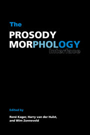 The Prosody-Morphology Interface (Hardback) 9780521621083
