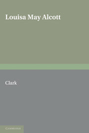 Louisa May Alcott; The Contemporary Reviews (Hardback) 9780521827805