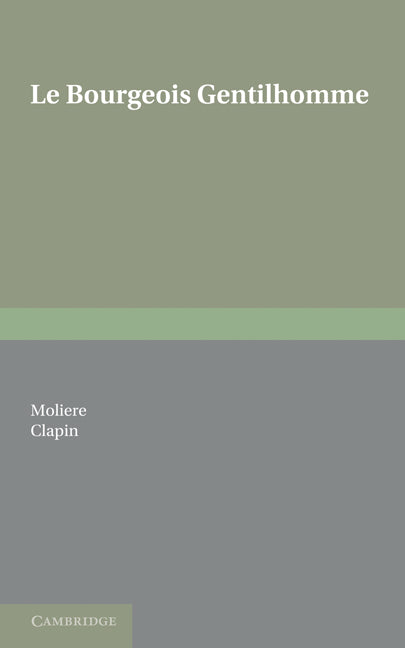 Le Bourgeois Gentilhomme (Paperback) 9780521157476