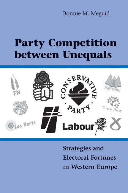 Party Competition between Unequals; Strategies and Electoral Fortunes in Western Europe (Paperback) 9780521169080