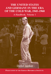 The United States and Germany in the Era of the Cold War 2 Volume Set; A Handbook () 9780521837316