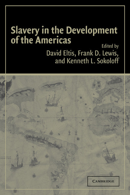 Slavery in the Development of the Americas (Paperback) 9780521172677