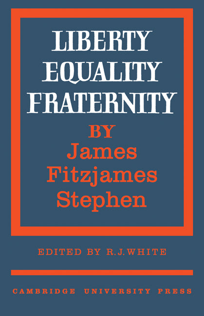 Liberty, Equality, Fraternity (Paperback) 9780521180825