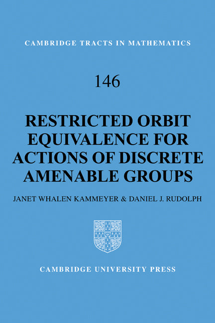 Restricted Orbit Equivalence for Actions of Discrete Amenable Groups (Paperback) 9780521183857