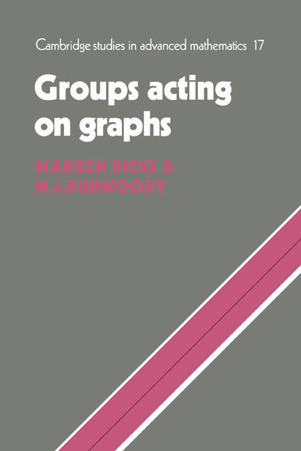 Groups Acting on Graphs (Hardback) 9780521230339