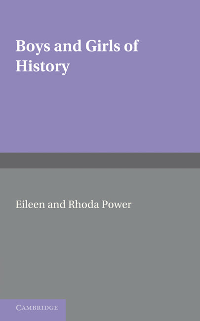 Boys and Girls of History (Paperback) 9780521236065