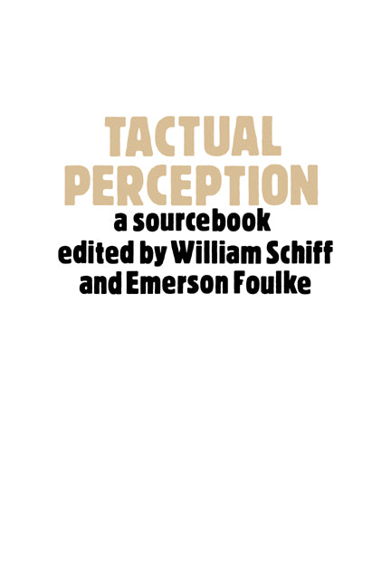 Tactual Perception; A Sourcebook (Hardback) 9780521240956