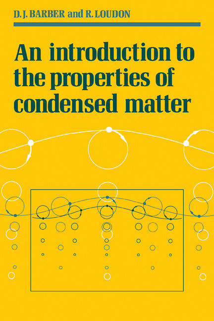 An Introduction to the Properties of Condensed Matter (Paperback) 9780521269070