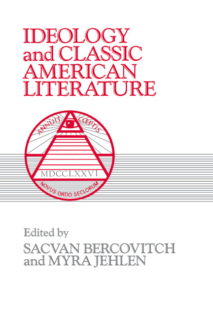 Ideology and Classic American Literature (Paperback) 9780521273091