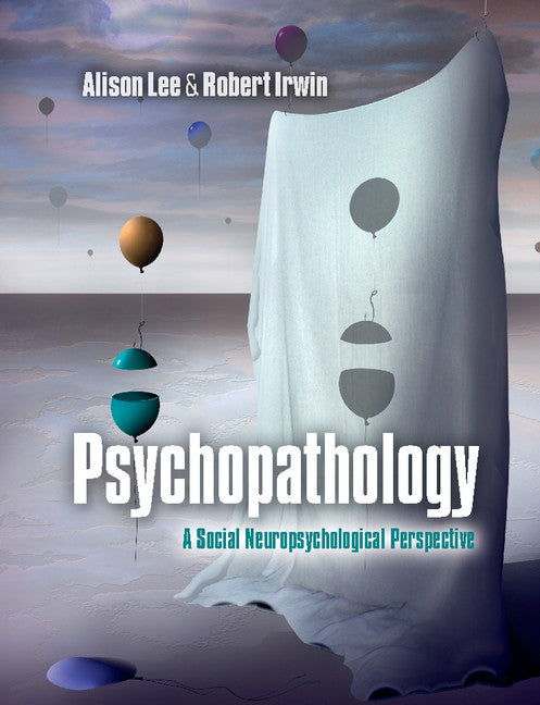 Psychopathology; A Social Neuropsychological Perspective (Paperback) 9780521279024