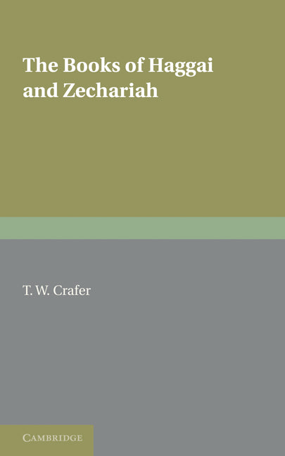 The Books of Haggai and Zechariah (Paperback) 9780521279437