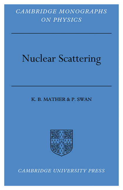 Nuclear Scattering (Paperback) 9780521279444