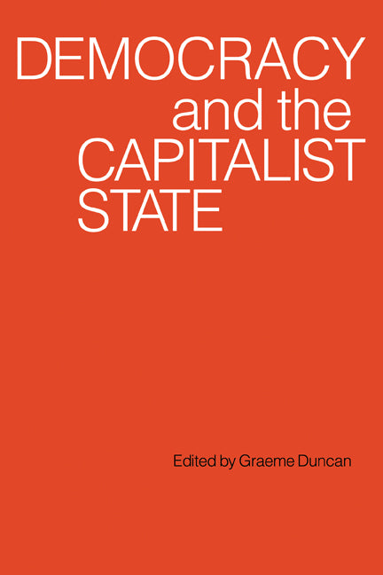 Democracy and the Capitalist State (Paperback) 9780521280624