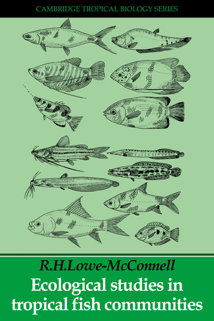 Ecological Studies in Tropical Fish Communities (Paperback) 9780521280648