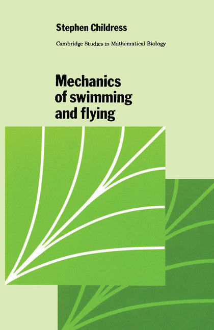 Mechanics of Swimming and Flying (Paperback) 9780521280716