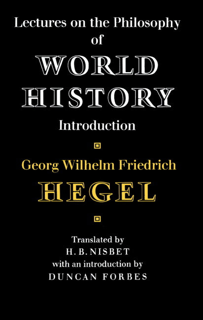 Lectures on the Philosophy of World History (Paperback) 9780521281454
