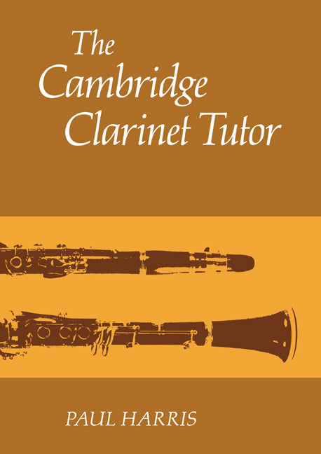 The Cambridge Clarinet Tutor (Paperback) 9780521283502