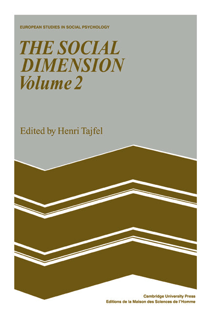 The Social Dimension: Volume 2; European Developments in Social Psychology (Paperback) 9780521283878