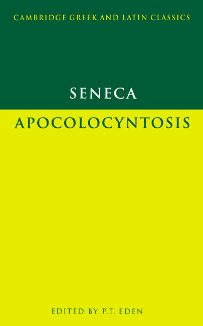 Seneca: Apocolocyntosis (Paperback) 9780521288361