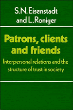 Patrons, Clients and Friends; Interpersonal Relations and the Structure of Trust in Society (Paperback) 9780521288903