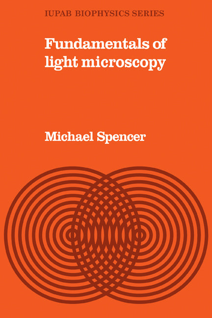 Fundamentals of Light Microscopy (Paperback) 9780521289672