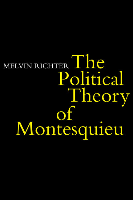 The Politcal Theory of Montesquieu (Paperback) 9780521290616