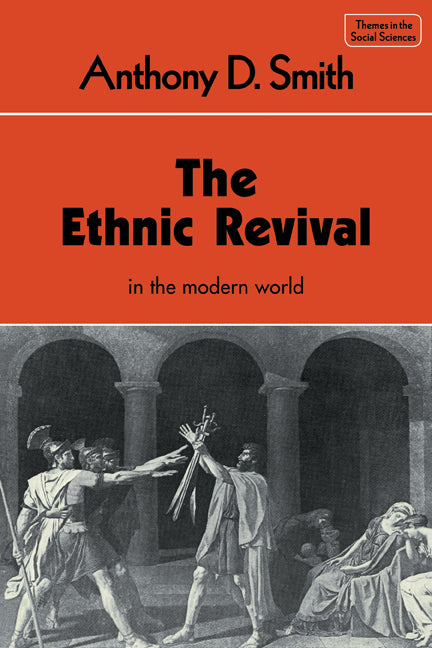 The Ethnic Revival (Paperback) 9780521298858