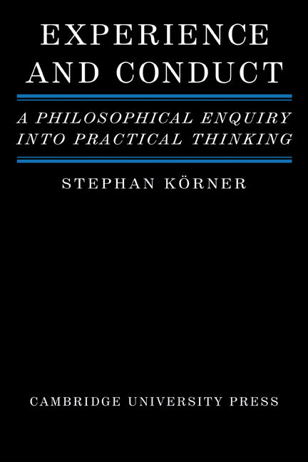 Experience and Conduct; A Philosophical Enquiry into Practical Thinking (Paperback) 9780521299435