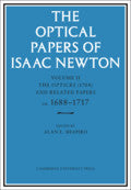The Optical Papers of Isaac Newton: Volume 2, The Opticks (1704) and Related Papers ca.1688–1717 (Hardback) 9780521302180