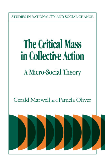 The Critical Mass in Collective Action (Hardback) 9780521308397