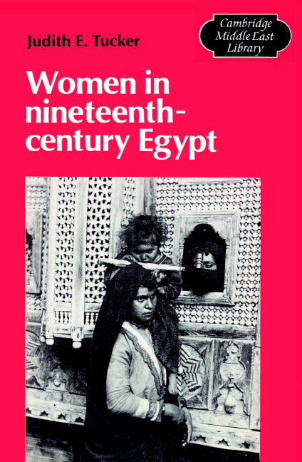 Women in Nineteenth-Century Egypt (Paperback) 9780521314206