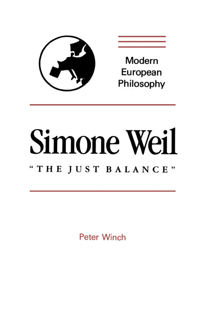 Simone Weil: "The Just Balance" (Paperback) 9780521317436