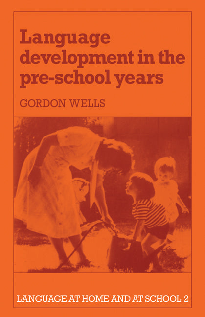 Language Development in the Pre-School Years (Paperback) 9780521319058