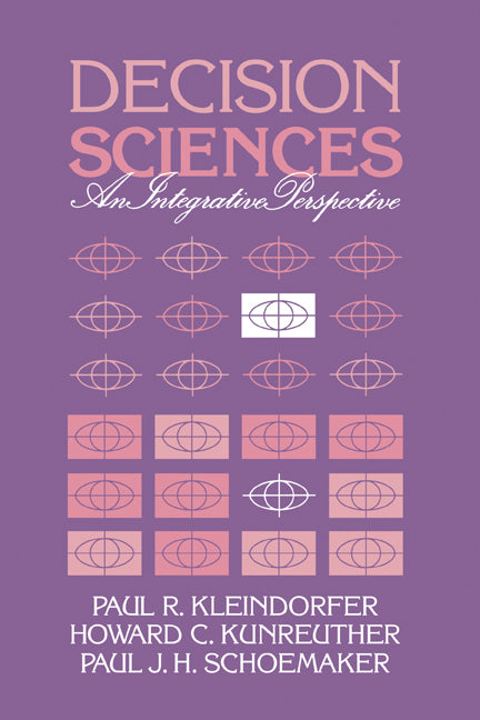 Decision Sciences; An Integrative Perspective (Hardback) 9780521328678