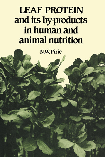 Leaf Protein; And its By-products in Human and Animal Nutrition (Hardback) 9780521330305