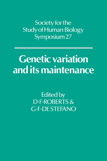 Genetic Variation and its Maintenance (Hardback) 9780521332576