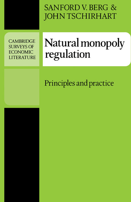Natural Monopoly Regulation; Principles and Practice (Paperback) 9780521338936