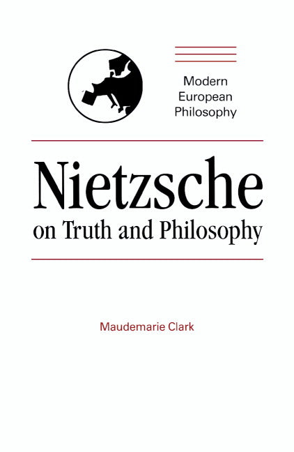 Nietzsche on Truth and Philosophy (Paperback) 9780521348508