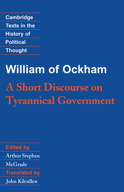 William of Ockham: A Short Discourse on Tyrannical Government (Hardback) 9780521352420