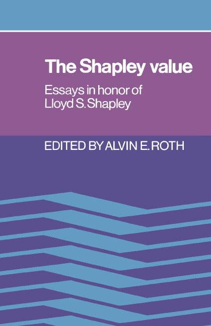 The Shapley Value; Essays in Honor of Lloyd S. Shapley (Hardback) 9780521361774