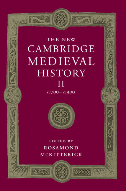 The New Cambridge Medieval History: Volume 2, c.700–c.900 (Hardback) 9780521362924
