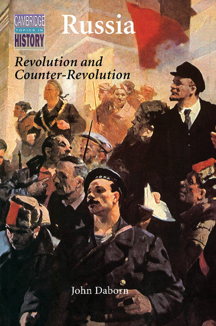Russia; Revolution and Counter-Revolution 1917–1924 (Paperback) 9780521367905