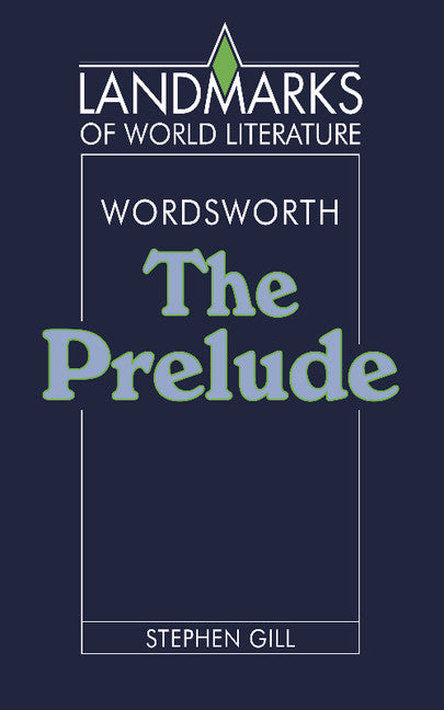 Wordsworth: The Prelude (Paperback) 9780521369886