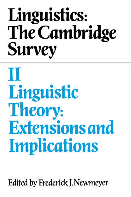 Linguistics: The Cambridge Survey: Volume 2, Linguistic Theory: Extensions and Implications (Paperback) 9780521375818
