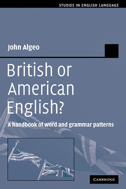British or American English?; A Handbook of Word and Grammar Patterns (Paperback) 9780521379939