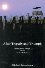 After Tragedy and Triumph; Essays in Modern Jewish Thought and the American Experience (Hardback) 9780521380577