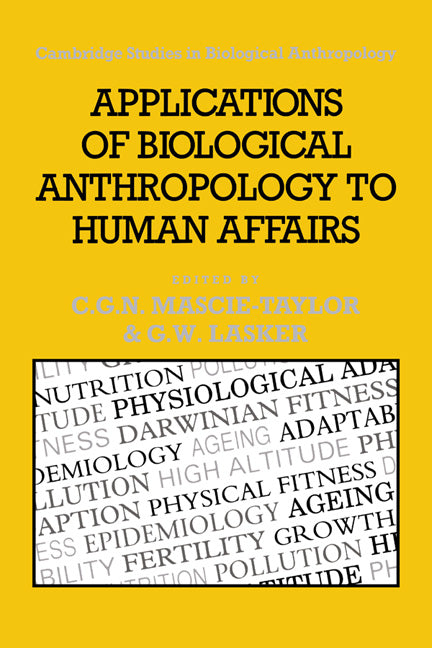 Applications of Biological Anthropology to Human Affairs (Hardback) 9780521381123